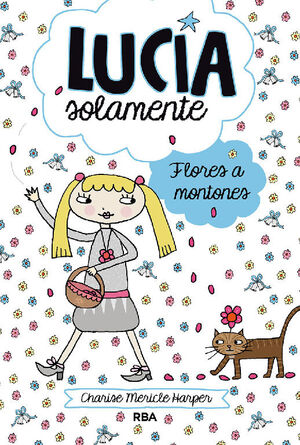 FLORES A MONTONES (LUCÍA SOLAMENTE 8)