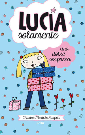 UNA DOBLE SORPRESA (LUCÍA SOLAMENTE 7)
