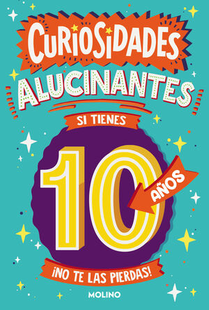 CURIOSIDADES ALUCINANTES SI TIENES 10 AÑOS