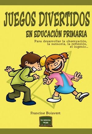 JUEGOS DIVERTIDOS EN EDUCACIÓN PRIMARIA