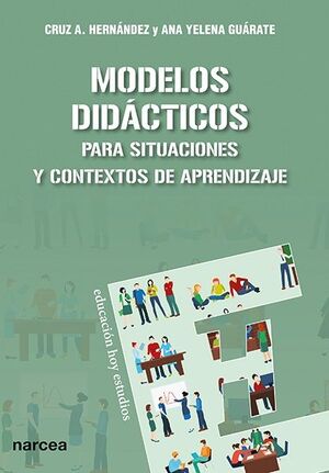 MODELOS DIDÁCTICOS : PARA SITUACIONES Y CONTEXTOS DE APRENDIZAJE