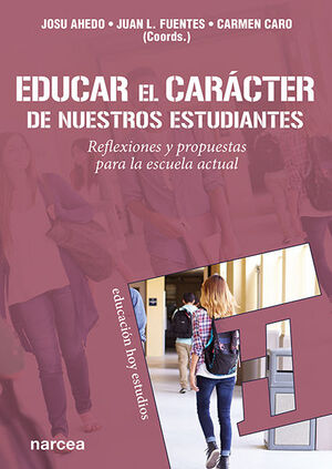 EDUCAR EL CARÁCTER DE NUESTROS ESTUDIANTES