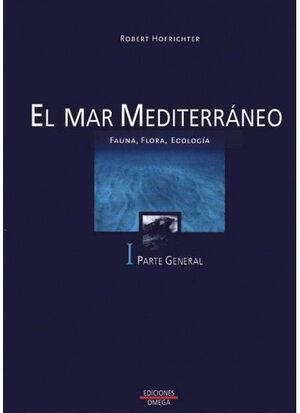 EL MAR MEDITERRANEO. VOLUMEN I