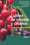 CULTIVO DE CEREZOS Y CIRUELOS