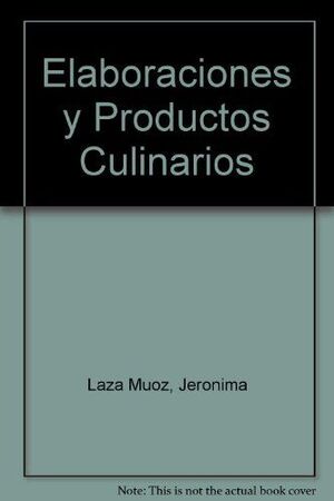 ELABORACIONES Y PRODUCTOS CULINARIOS