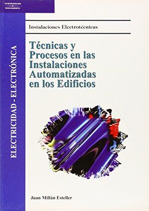 TÉCNICAS Y PROCESOS EN LAS INSTALACIONES AUTOMATIZADAS EN LOS EDIFICIOS