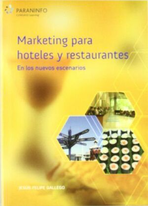 MARKETING PARA HOTELES Y RESTAURANTES EN LOS NUEVOS ESCENARIOS