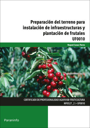 PREPARACIÓN DEL TERRENO PARA INSTALACIÓN DE INFRAESTRUCTURAS Y PLANTACIÓN DE FRU