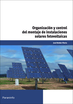 ORGANIZACIÓN Y CONTROL DEL MONTAJE DE INSTALACIONES SOLARES FOTOVOLTAICAS