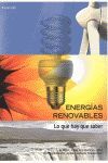 ENERGÍA RENOVABLES: LO QUE HAY QUE SABER