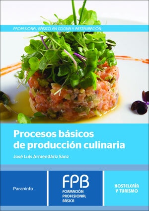 PROCESOS BÁSICOS DE PRODUCCIÓN CULINARIA