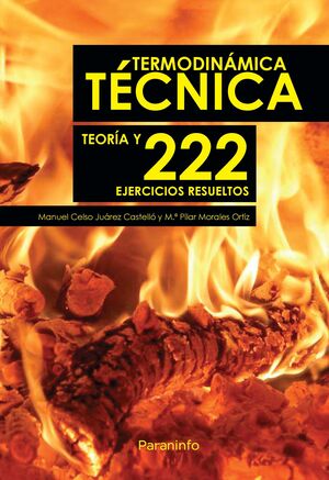 TERMODINÁMICA TÉCNICA. TEORÍA Y 222 EJERCICIOS RESUELTOS