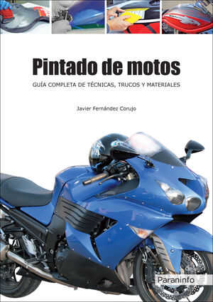 PINTADO DE MOTOS. GUÍA COMPLETA DE TÉCNICAS, TRUCOS Y MATERIALES