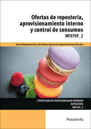 OFERTAS DE REPOSTERÍA, APROVISIONAMIENTO INTERNO Y CONTROL DE CONSUMOS : MF0709_2