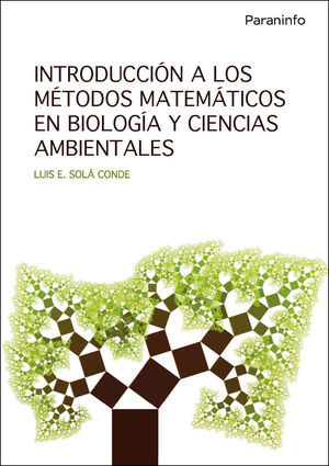 INTRODUCCIÓN A LOS MÉTODOS MATEMÁTICOS EN BIOLOGÍA Y CIENCIAS AMBIENTALES