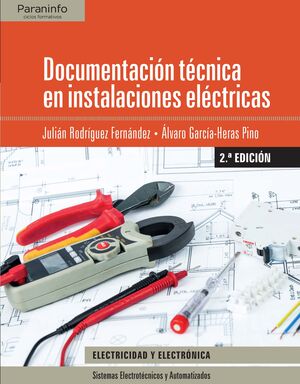 DOCUMENTACIÓN TÉCNICA EN INSTALACIONES ELÉCTRICAS 2.ª EDICIÓN