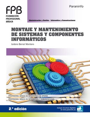 MONTAJE Y MANTENIMIENTO DE SISTEMAS Y COMPONENTES INFORMÁTICOS