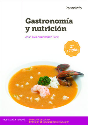 GASTRONOMÍA Y NUTRICIÓN. 2ª EDICIÓN