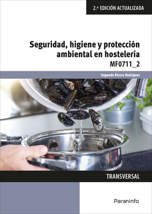 SEGURIDAD, HIGIENE Y PROTECCIÓN AMBIENTAL EN HOSTELERÍA