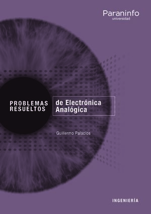 PROBLEMAS RESUELTOS DE ELECTRÓNICA ANALÓGICA