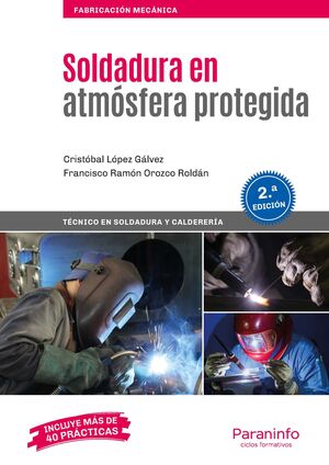 SOLDADURA EN ATMÓSFERA PROTEGIDA 2.ª EDICIÓN 2019