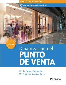 DINAMIZACIÓN DEL PUNTO DE VENTA. 2ª EDICIÓN