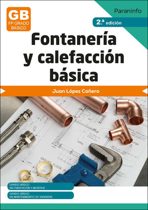 FONTANERÍA Y CALEFACCIÓN BÁSICA. 2ª EDICIÓN