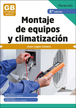 MONTAJE DE EQUIPOS Y CLIMATIZACIÓN. 2ª EDICIÓN