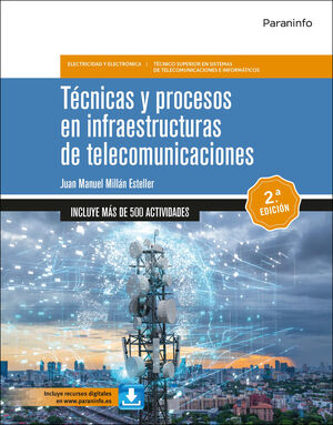 TÉCNICAS Y PROCESOS EN INFRAESTRUCTURAS DE TELECOMUNICACIONES 2.ª EDICIÓN 2024