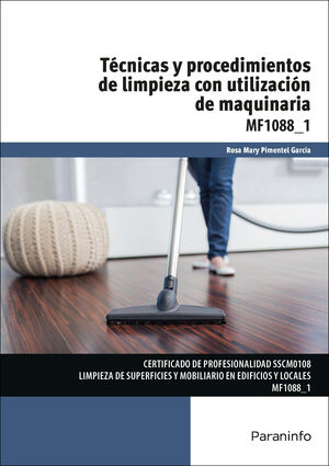 MF1088_1 TÉCNICAS Y PROCEDIMIENTOS DE LIMPIEZA CON UTILIZACIÓN DE MAQUINARIA