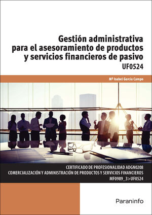 GESTIÓN ADMINISTRATIVA PARA EL ASESORAMIENTO DE PRODUCTOS Y SERVICIOS FINANCIERO