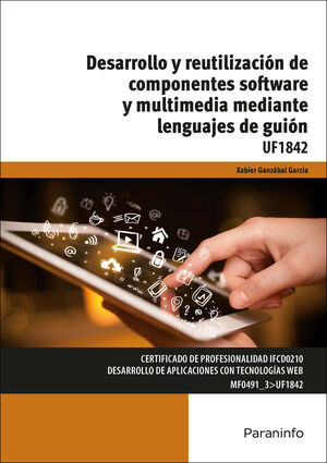 DESARROLLO Y REUTILIZACIÓN DE COMPONENTES SOFTWARE Y MULTIMEDIA MEDIANTE LENGUAJ