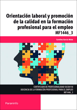 ORIENTACIÓN LABORAL Y PROMOCIÓN DE LA CALIDAD EN LA FORMACIÓN PROFESIONAL PARA E