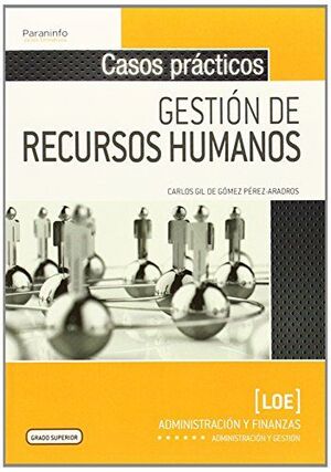 CASOS PRÁCTICOS DE GESTIÓN DE RECURSOS HUMANOS