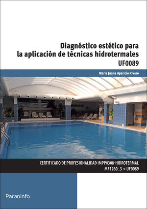 DIAGNÓSTICO ESTÉTICO PARA LA APLICACIÓN DE TÉCNICAS HIDROTERMALES