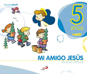 PROYECTO JAVERIM, MI AMIGO JESÚS, RELIGIÓN CATÓLICA, EDUCACIÓN INFANTIL, 5 AÑOS