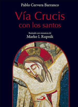 VÍA CRUCIS CON LOS SANTOS