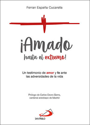¡AMADO HASTA EL EXTREMO!