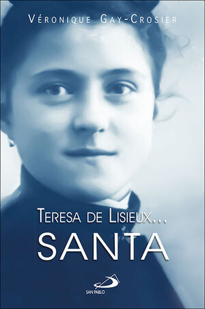 TERESA DE LISIEUX? SANTA