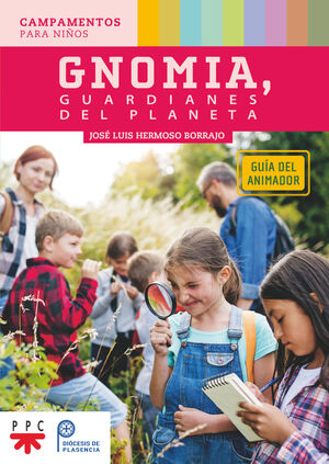 GNOMIA, GUARDIANES DEL PLANETA. GUÍA DEL ANIMADOR