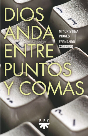 DIOS ANDA ENTRE PUNTOS Y COMAS (EBOOK-EPUB)