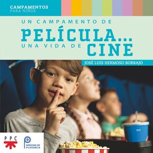 UN CAMPAMENTO DE PELÍCULA? UNA VIDA DE CINE