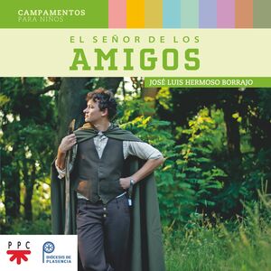 EL SEÑOR DE LOS AMIGOS