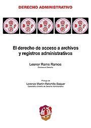 EL DERECHO DE ACCESO A ARCHIVOS Y REGISTROS ADMINISTRATIVOS