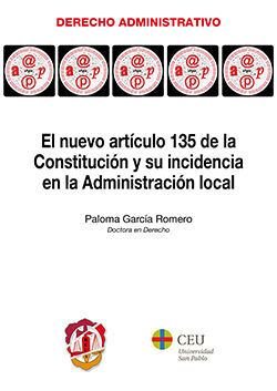 EL NUEVO ARTÍCULO 135 DE LA CONSTITUCIÓN Y SU INCIDENCIA EN LA ADMINISTRACIÓN LO