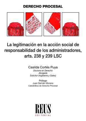 LA LEGITIMACIÓN EN LA ACCIÓN SOCIAL DE RESPONSABILIDAD DE LOS ADMINSTRADORES, AR