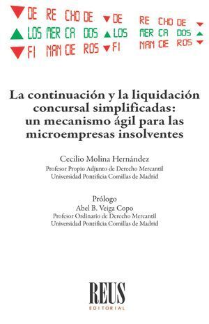 LA CONTINUACIÓN Y LA LIQUIDACIÓN CONCURSAL SIMPLIFICADAS: UN MECANISMO ÁGIL PARA