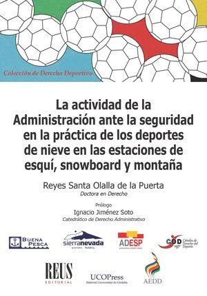 LA ACTIVIDAD DE LA ADMINISTRACIÓN ANTE LA SEGURIDAD EN LA PRÁCTICA DE LOS DEPORT