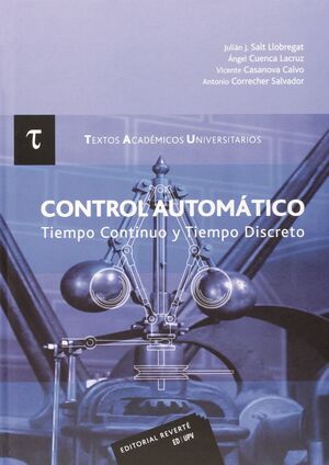 CONTROL AUTOMÁTICO. TIEMPO CONTINUO Y TIEMPO DISCRETO (T.A.U. 1)