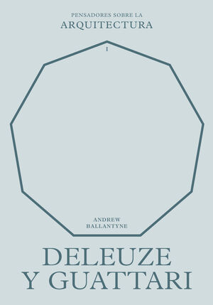 DELEUZE Y GUATTARI SOBRE LA ARQUITECTURA